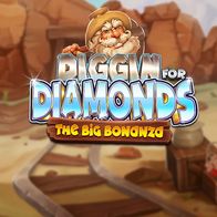 Diggin For Diamonds The Big Bonanza